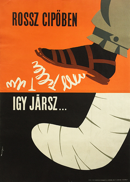medgyes wearing a bad shoe will lead to this 1966 hungarian work safety poster