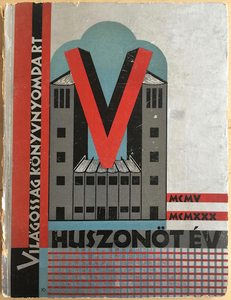 Vilagossag Printing House - Twenty-five years 1905 - 1930