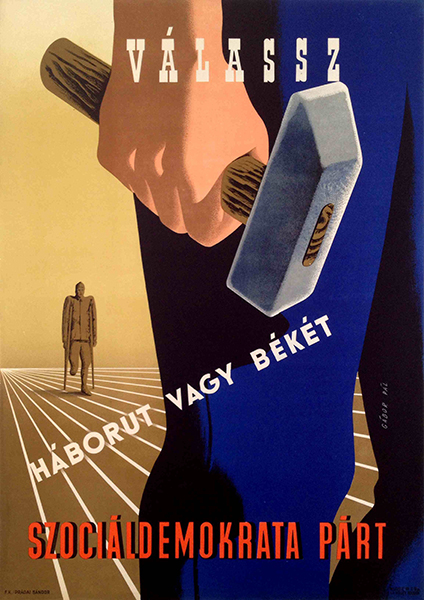 Pal Gabor - Choose betwwen war and peace - Social Democratic Party 1947 Hungarian propaganda poster