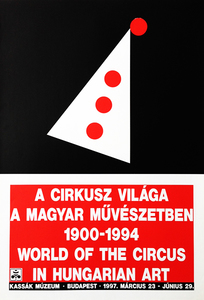 The World of Circus in Hungarian Art  - Kassak Museum exhibition