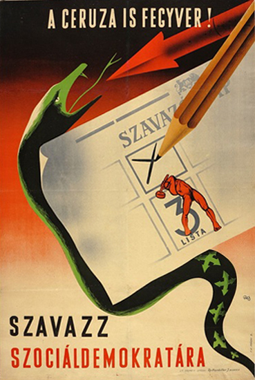 The Pencil is a Weapon! Vote for the Social Democrats! 1947 Hungarian propaganda poster
