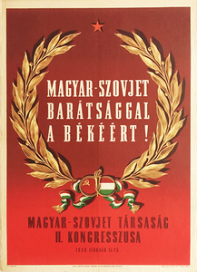 With Hungarian - Soviet friendship for peace! Second Congress of the Hungarian - Soviet Society