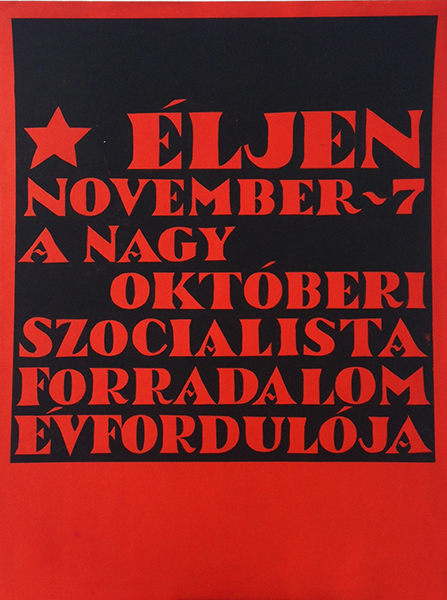 Gunda - Long live november 7 communist propaganda typographic poster artwork 1960s Hungarian