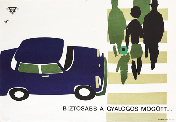 Gunda Antal - It's safer behind the pedestrian 1965 original Hungarian travel safety propaganda poster