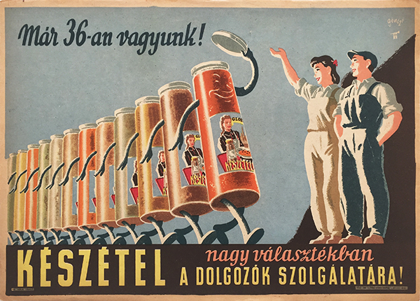 Tibor Gonczi Gebhardt - Convenience food now there are already 36 different types of us for the service of the working class 1952 Hungarian communist poster