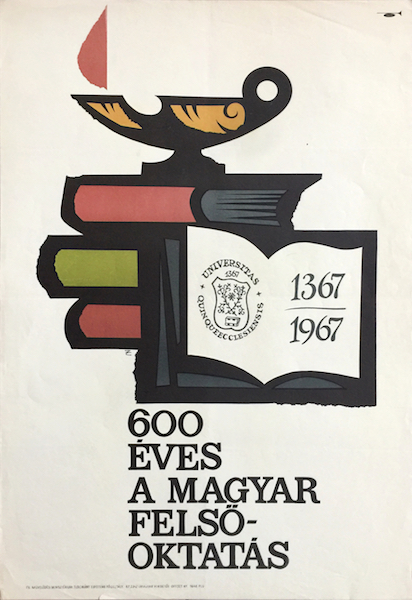 Crescencia Zelenak - Hungarian Higher Education is 600 years old 1967 vintage Hungarian poster