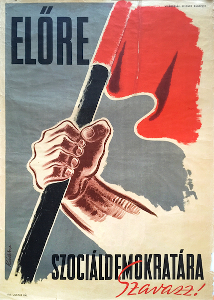 Forward! Vote for Social Democrat! | Budapest Poster Gallery