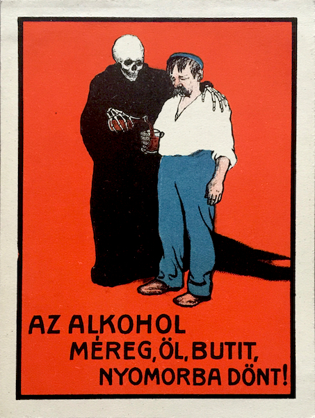 Ervin Voit - Alcohol is poison, it kills, dulls you, puts you in misery 1912 vintage Hungarian propaganda postcard