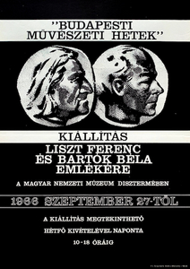 Bela Bartok and Ferenc Liszt memorial exhibition - Budapest Art Weeks 1966