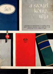 The path of the Soviet book - Exhibition of the Ministry of Culture and the Hungarian-Soviet Friendship Society