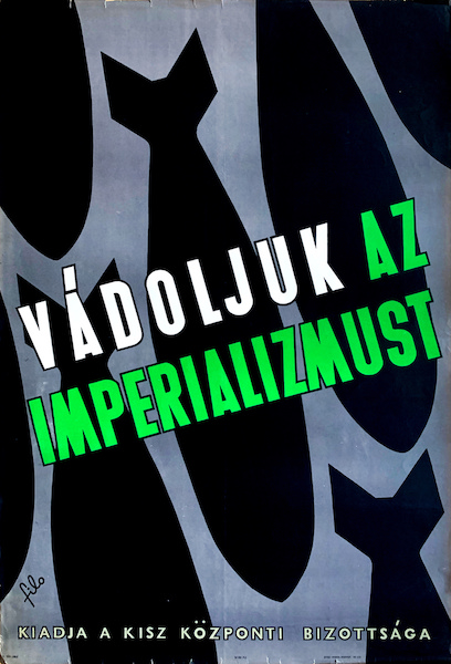 We accuse imperialism 1966 Vietnam war Hungarian propaganda poster
