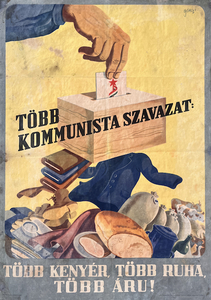 More communist votes: More bread, more garments, more goods!