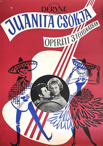 Juanita's Kiss - Déryné State Theatre