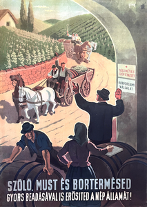 You also strengthen the people's state by quickly submitting your grape, must and wine harvest!