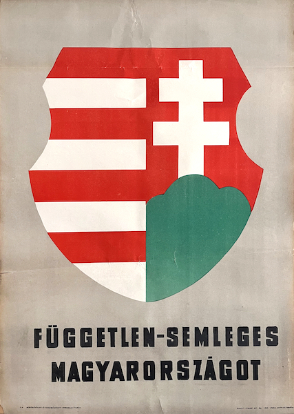 Independent - Neutral Hungary 1956 Revolution poster