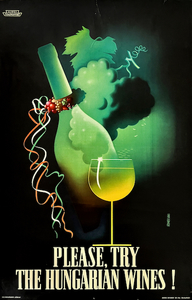 Please, try the Hungarian wines! 