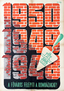 1948, 1949, 1950 - The capital rebuilds the ruined houses!