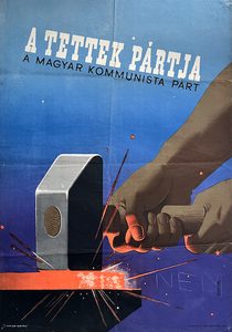 The Hungarian Communist Party is the party of actions