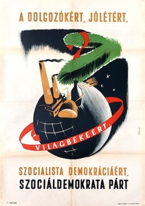 For workers, for prosperity, for world peace, for socialist democracy - Social Democratic Party